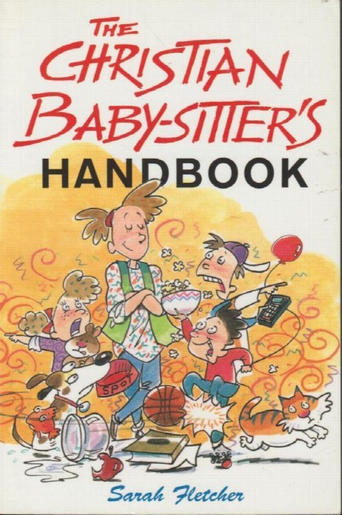 The Christian Baby-sitter's Handbook