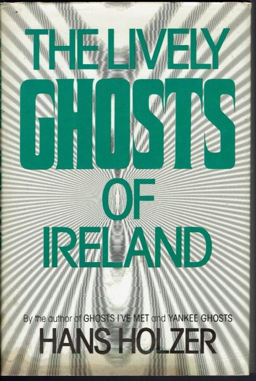 The Lively Ghosts of Ireland