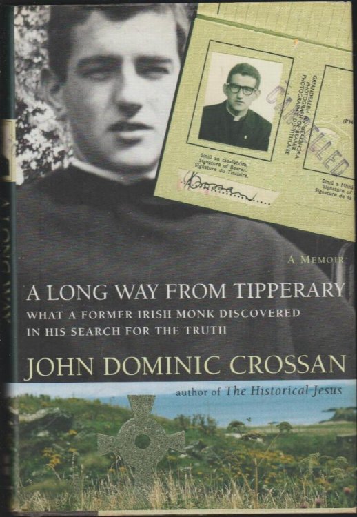 A Long Way From Tipperary: What an Irish Monk Discoveredd in His Search for the Truth