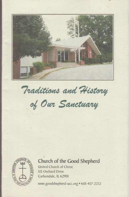 Traditions and History of Our Sanctuary, Church of the Good Shepherd, Carbondale, IL