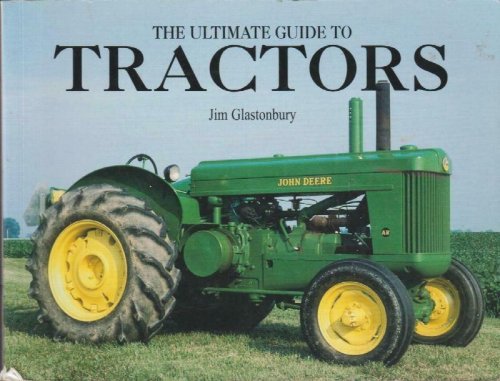 The Ultimate Guide to Tractors