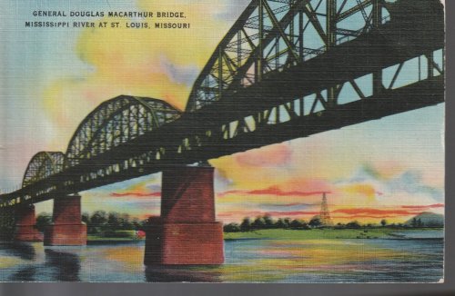 General Douglas Macarthur Railroad Bridge, Mississippi River at St. Louis; 1948 Linen Postcard