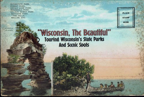 Wisconsin The Beautiful: Touring Wisconsin's State Parks and Scenic Spots. Vintage Postcard Book (circa 1925)