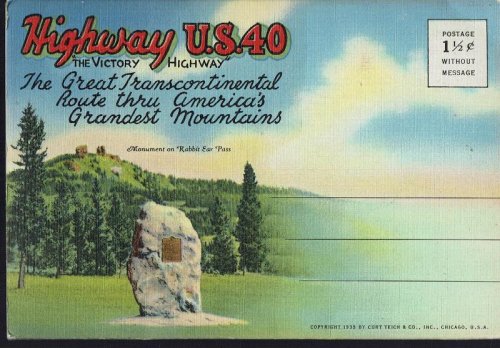 Highway U.S. 40 The Victory Highway, The Great Transcontinental Route thru America's Grandest Mountains; Vintage Postcard Book (1939)