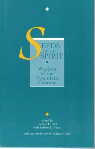 Seeds of the Spirit: Wisdom of the Twentieth Century