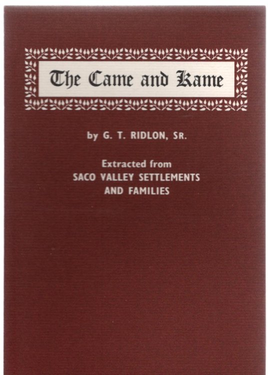 Image for The Came and Kame Extracted from Saco Valley Settlements and Families The Came and Kame Extracted from Saco Valley Settlements and Families
