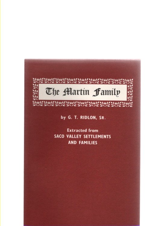 Image for The Martin Family Extracted from Saco Valley Settlements and Families The Martin Family Extracted from Saco Valley Settlements and Families