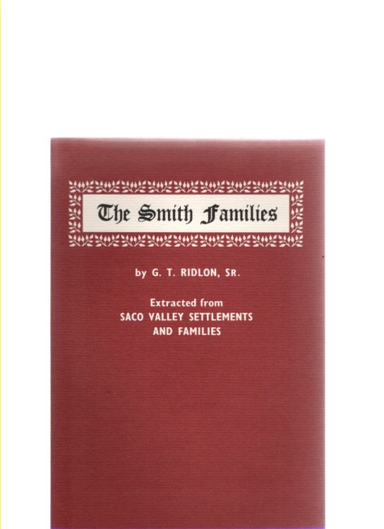 Image for The Smith Families Extracted from Saco Valley Settlements and Families The Smith Families Extracted from Saco Valley Settlements and Families