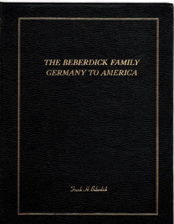 The Beberdick Family Germany to America