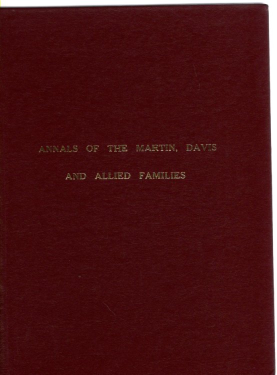Annals of the Martin, Davis and Allied Families of Burleson and Harris Counties, Texas
