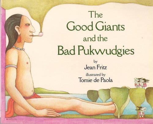 The Good Giants and the Bad Pukwudgies
