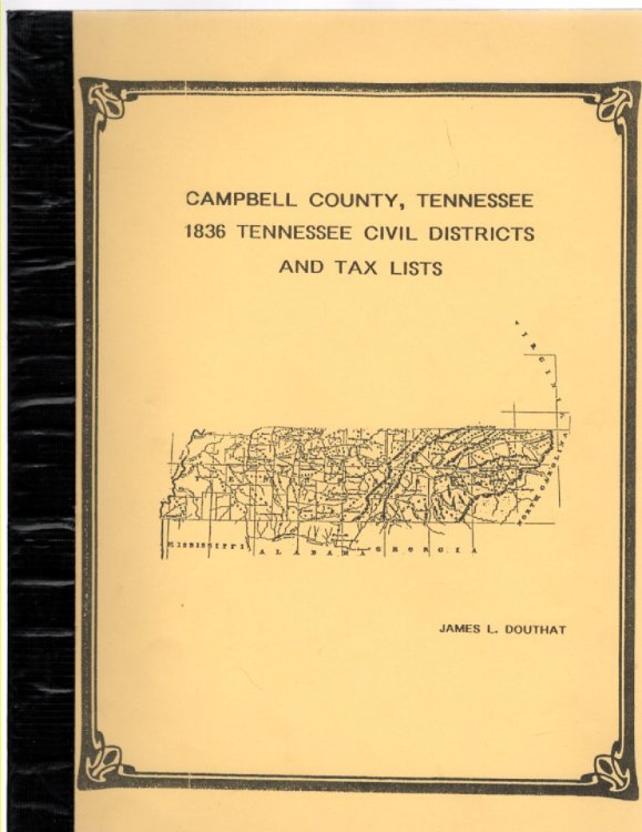 Campbell County, Tennessee 1836 Tennessee Civil Districts and Tax Lists