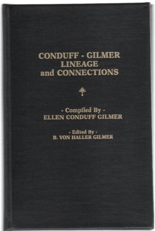 Conduff-Gilmer Lineage and Connections