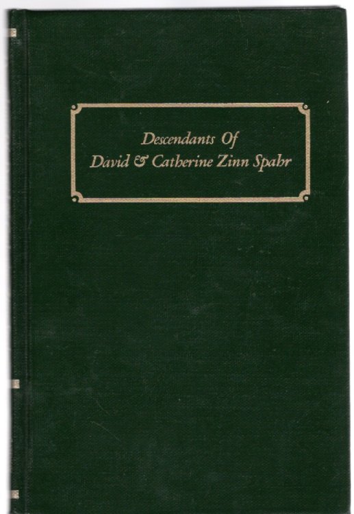 Descendants of David & Catherine Zinn Spahr