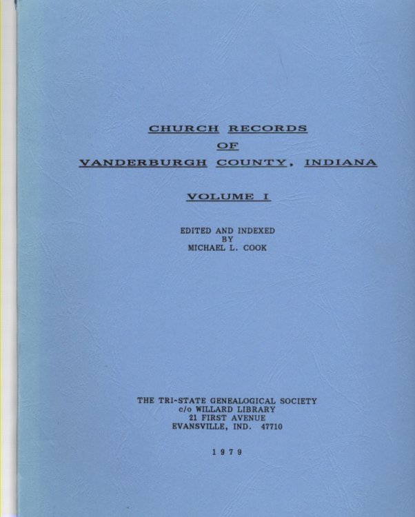 Church Records of Vanderburgh County Indiana Volume I