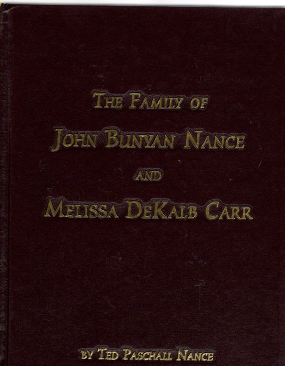 The Family of John Bunyan Nance and Melissa Dekalb Carr