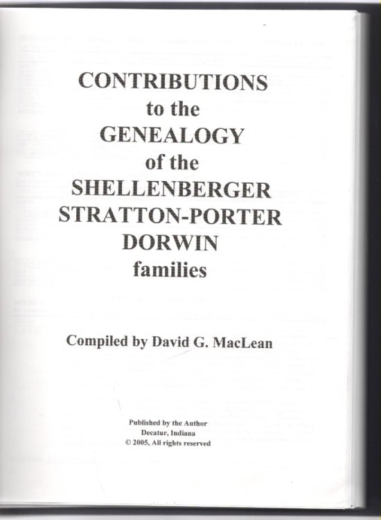 Contributions to the Genealogy of the Shellenberger Stratton-Porter Dorwin Families