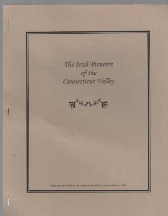 The Irish Pioneers of the Connecticut Valley