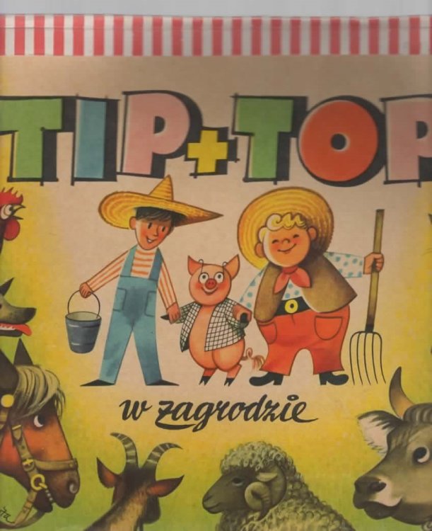 Tip + Top w zagrodzie (Tip & Top On the Farm)