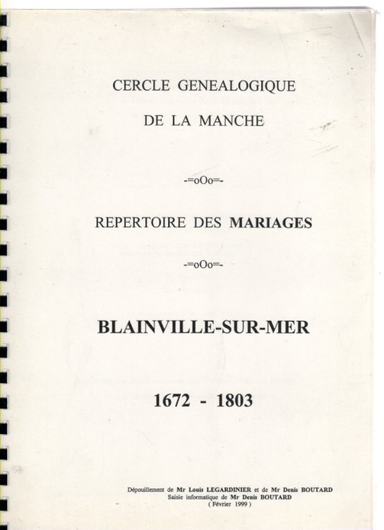 Repertoire des Mariages Blainville-sur-Mer 1672-1803 (Tables de Mariages de Blainville sur Mer 50058 Paroisse de Blainville sur Mer Du 26/01/1672 Au 09/09/1803)