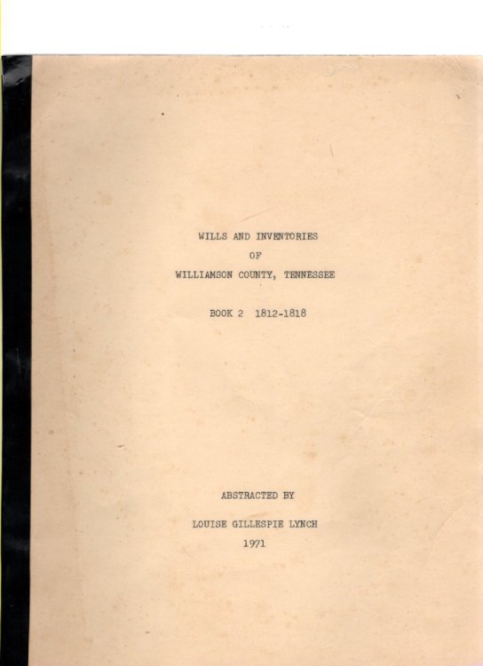 Wills and Inventories of Williamson County, Tennessee Book 2 October 1812-October 1818