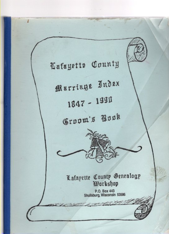 Lafayette County Marriage Index 1847-1990 Groom's Book