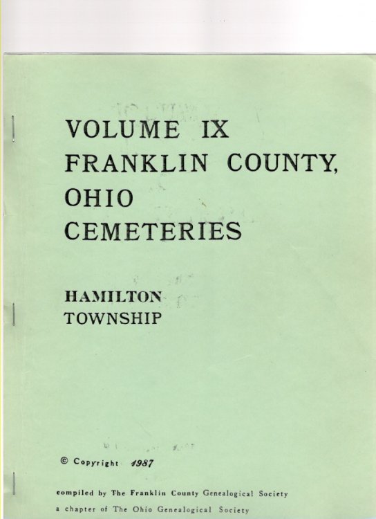 Volume IX Franklin County, Ohio Cemeteries Hamilton Township