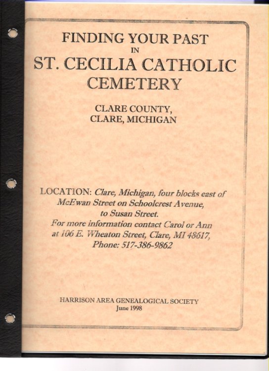 Finding Your Past in St. Cecilia Catholic Cemetery Clare County, Michigan
