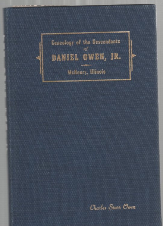 Genealogy of the Descendants of Daniel Owen, Jr. of McHenry, Illinois