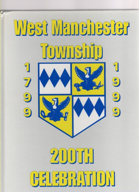 A History of West Manchester Township York County, Pennsylvania 1799-1999