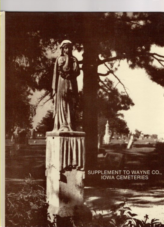 Supplement to the Wayne County, Iowa Cemeteries