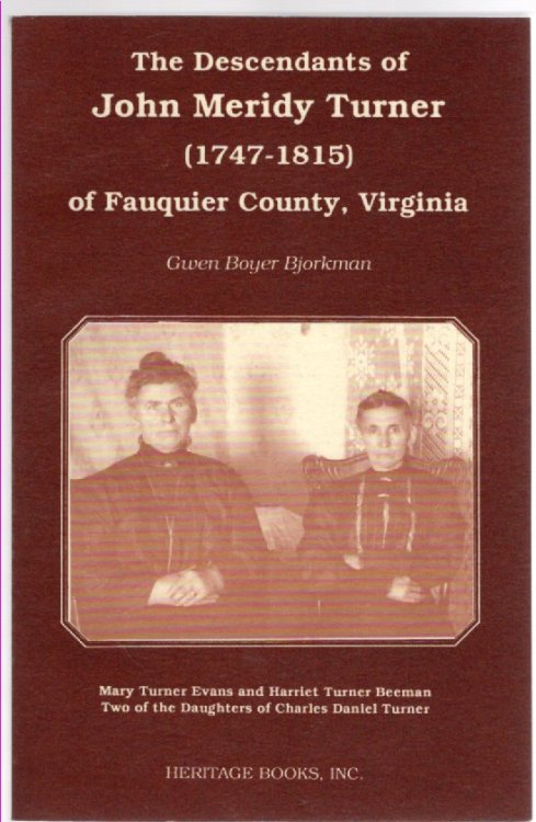 The Descendants of John Meridy Turner (1747-1815) of Fauquier County, Virginia