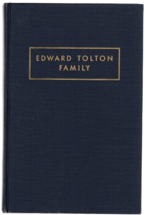 That Their Children May Know A record of the descendants of Edward Tolton