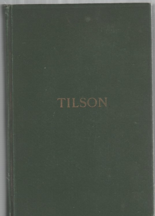 The Tilson Genealogy from Edmond Tilson at Plymouth, N. E. 1638 to 1911 With brief sketches of the family in England back to 1066