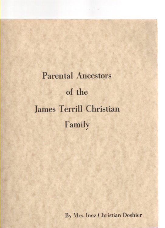 Parental Ancestors of the James Terrill Christian Family