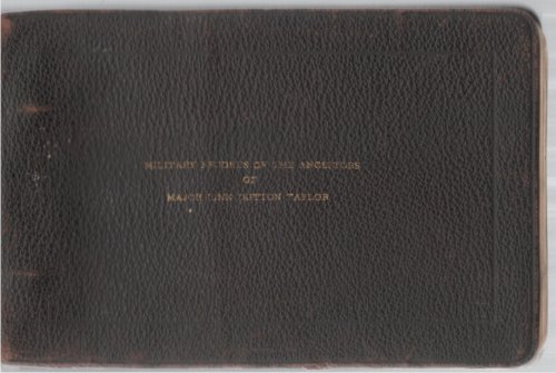 Military Records of the Ancestors of Major Linn Dutton Taylor