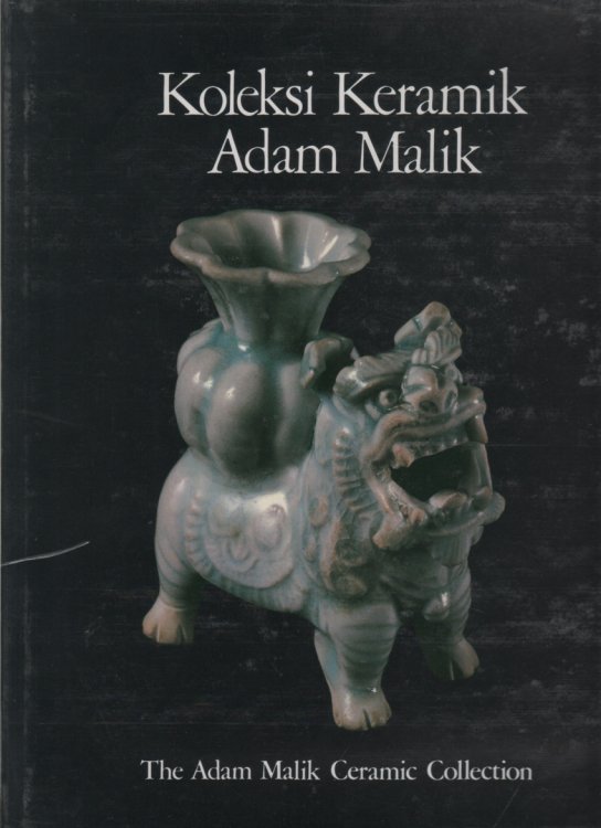 Koleksi Keramik Adam Malik The Adam Malik Ceramic Collection