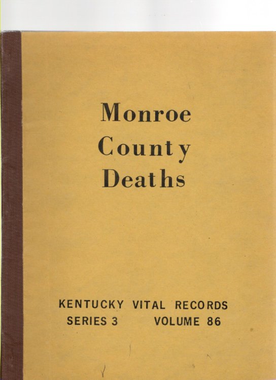 Monroe County, Kentucky Death Records 1852 thru 1859, 1874 thru 1878, 1894 & 1907