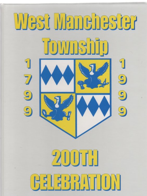A History of West Manchester Township York County, Pennsylvania 1799-1999
