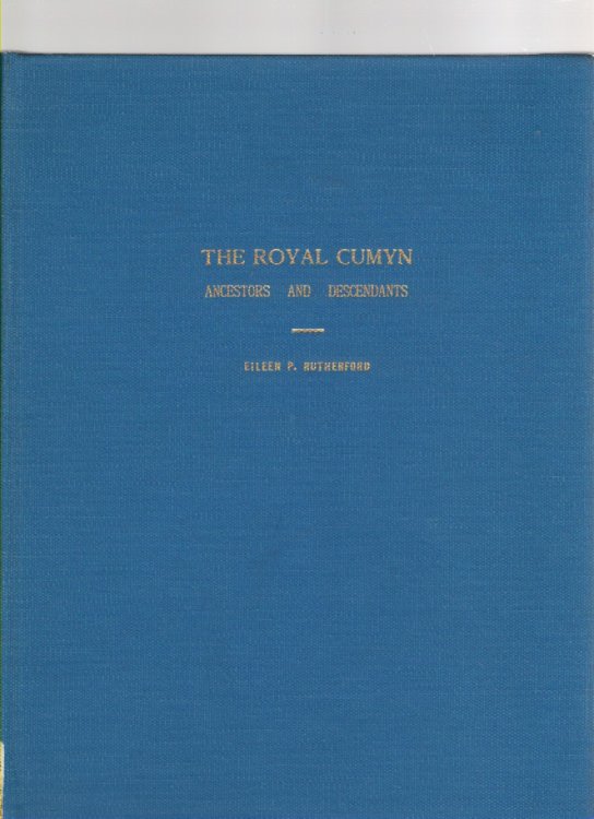 The Royal Cumyn Ancestors and Descendants