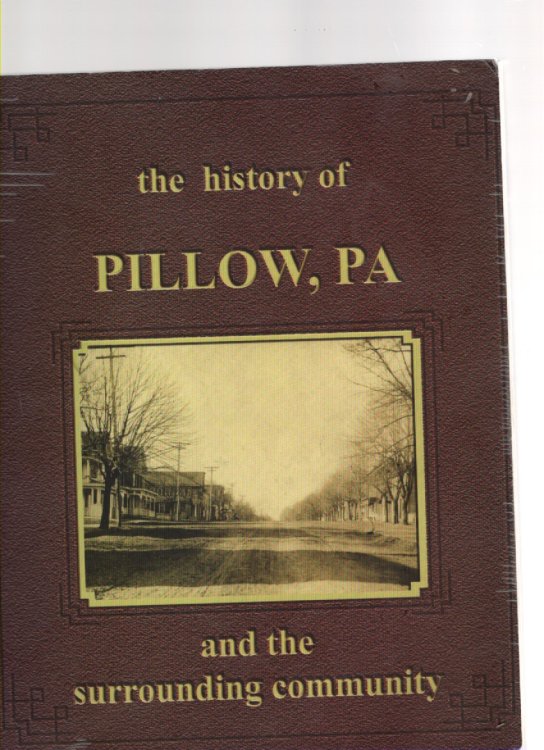 The History of Pillow, PA and the Surrounding Community