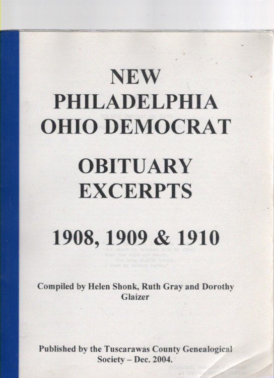 New Philadelphia Ohio Democrat Obituary Excerpts 1904, 1905, 1906, 1907