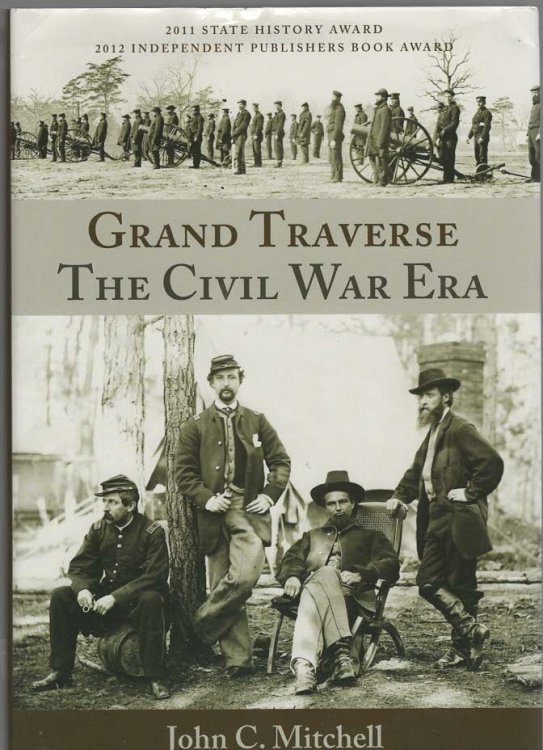 Grand Traverse The Civil War Era