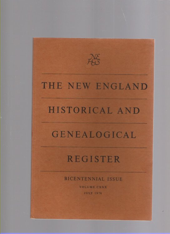 The New England Historical and Genealogical Register Vol. CXXX July 1976
