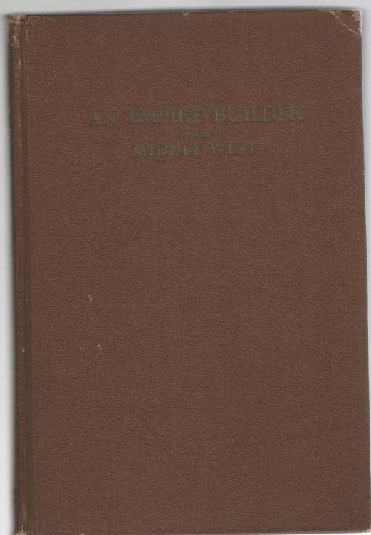 An Empire Builder of the Middle West Biography of Stephen H. Taft Minister, Pioneer, Philanthropist, Reformer A Born Leader of Men Founder of the Town of Humboldt, Iowa
