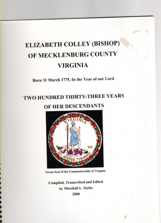 Elizabeth Colley (Bishop) of Mecklenburg County Virginia Born 31 March 1775, In the Year of our Lord Two Hundred Thirty-Three Years of Her Descendants