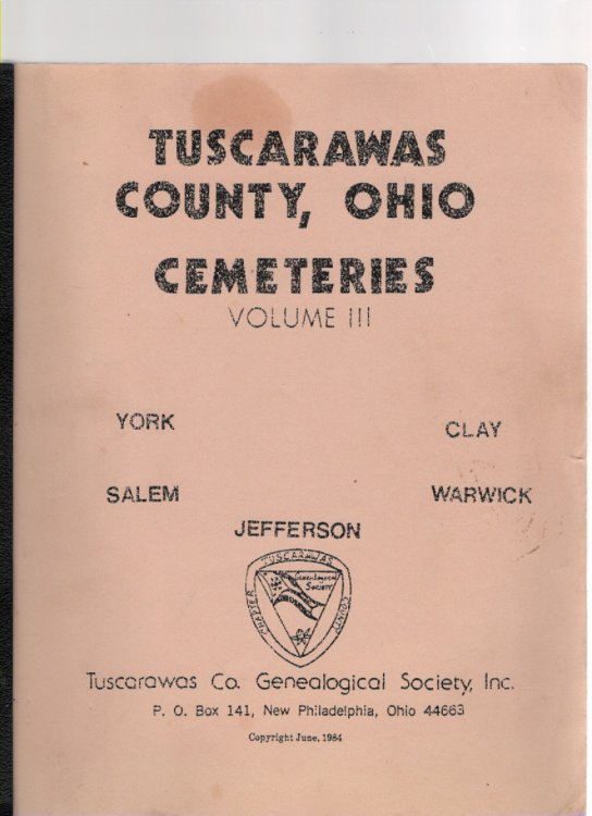 Tuscarawas County, Ohio Cemeteries Volume III