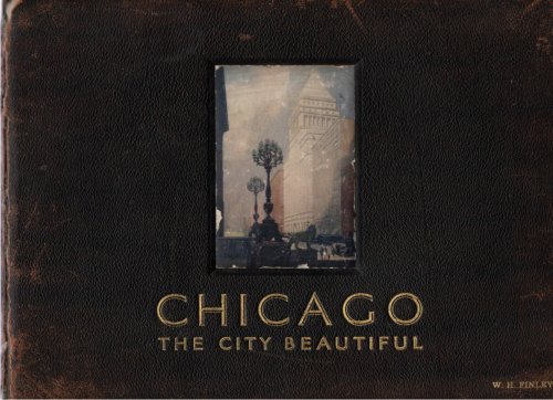 Chicago the City Beautiful