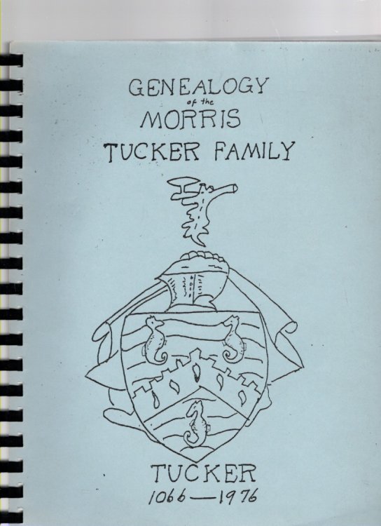 Genealogy of the Morris Tucker Family
