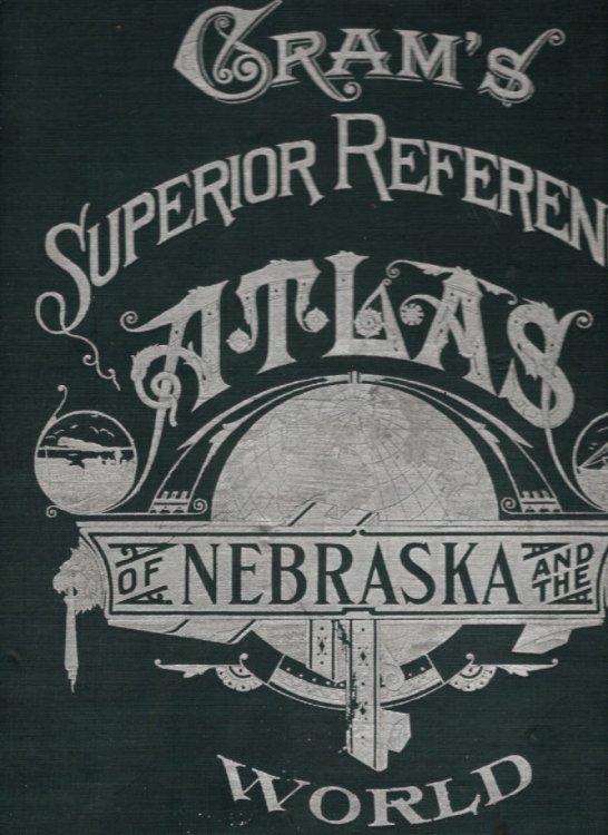 Cram's Superior Reference Atlas of Nebraska and the World